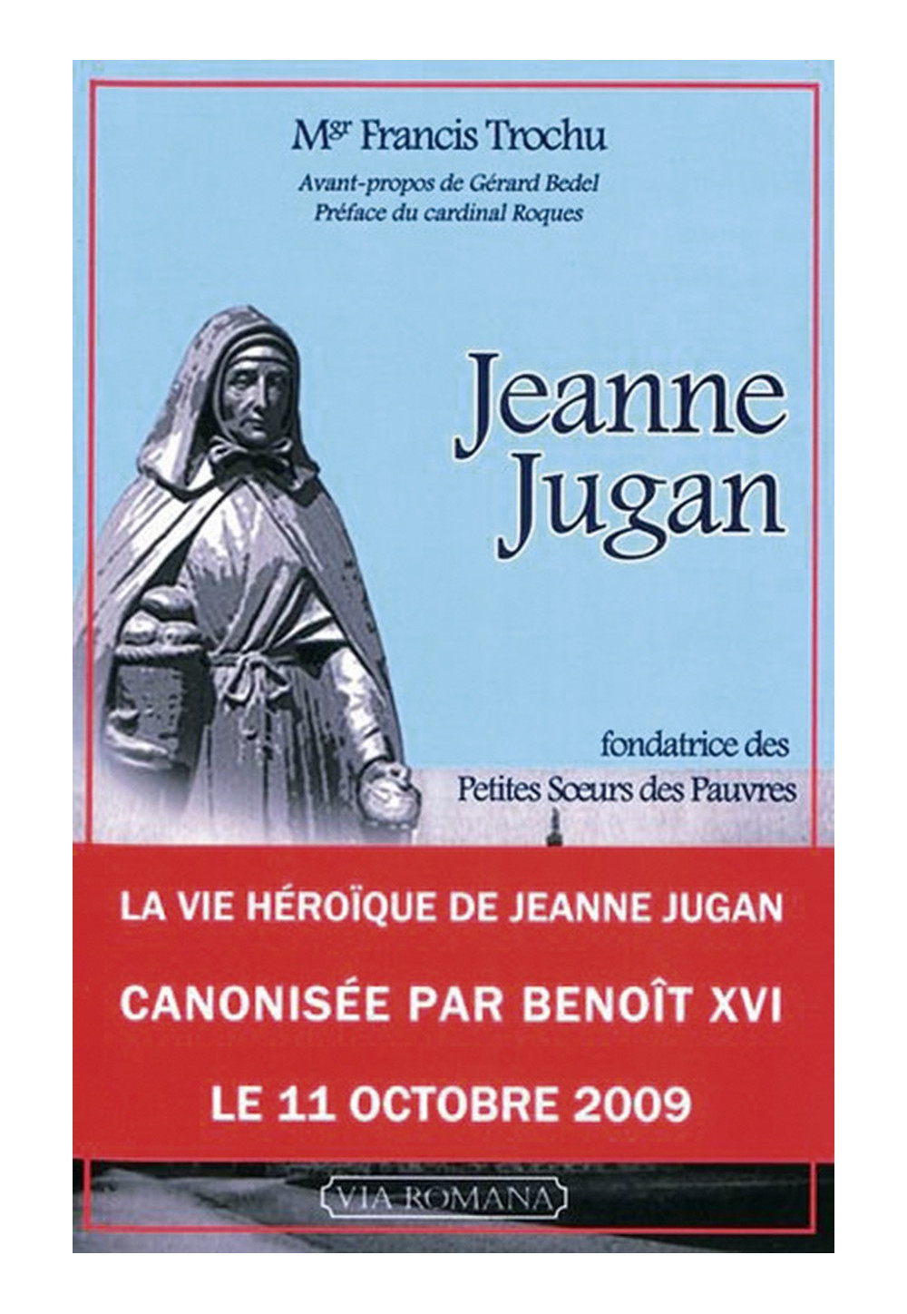 JEANNE JUGAN Fondatrice des Petites sœurs des Pauvres