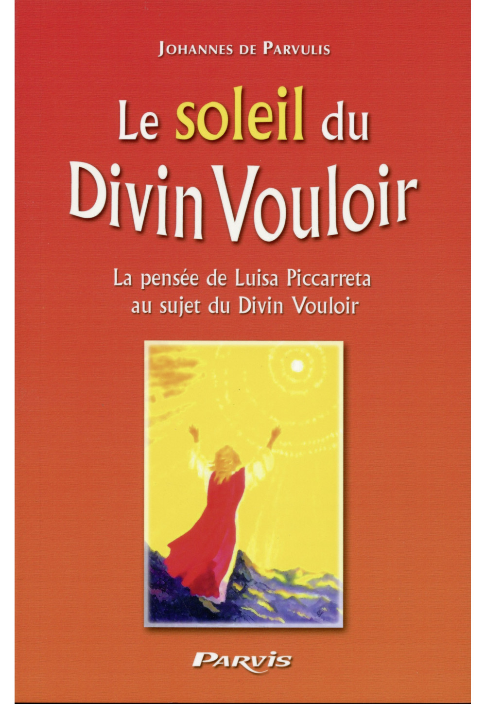 SOLEIL DU DIVIN VOULOIR (LE)