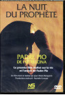 PADRE PIO LA NUIT DU PROPHETE