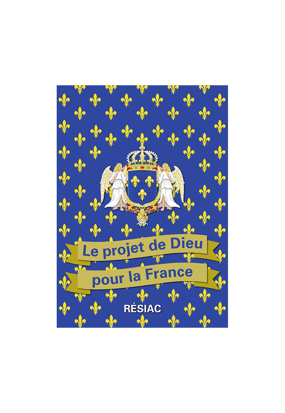 LE PROJET DE DIEU POUR LA FRANCE