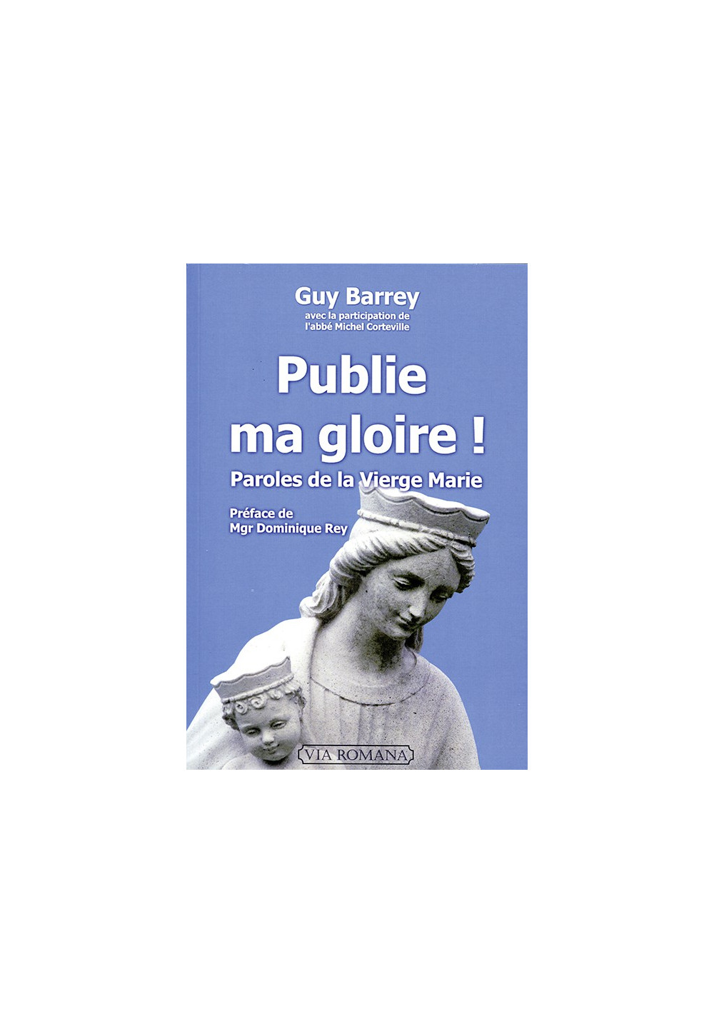 PUBLIE MA GLOIRE !