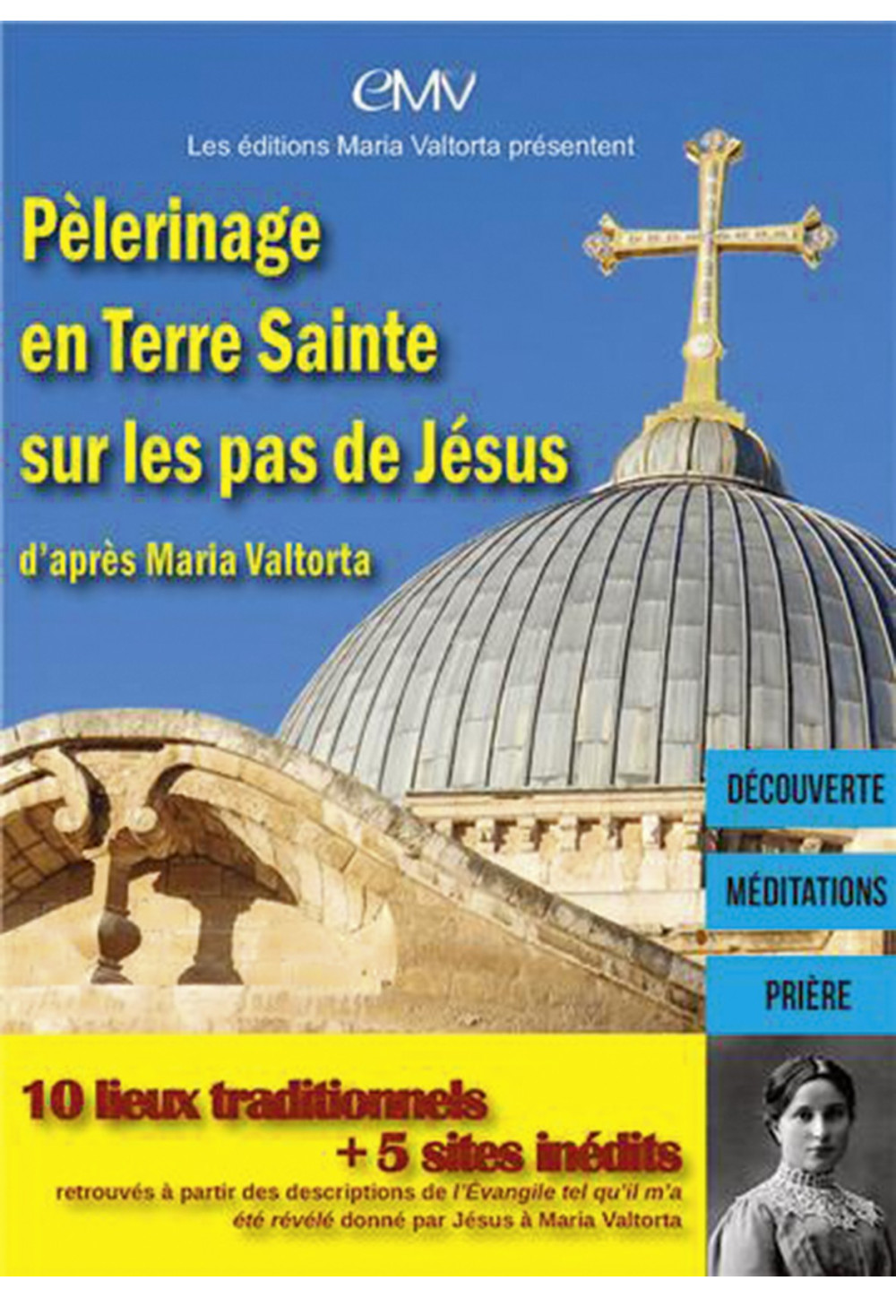 PÈLERINAGE EN TERRE SAINTE SUR LES PAS DE JÉSUS