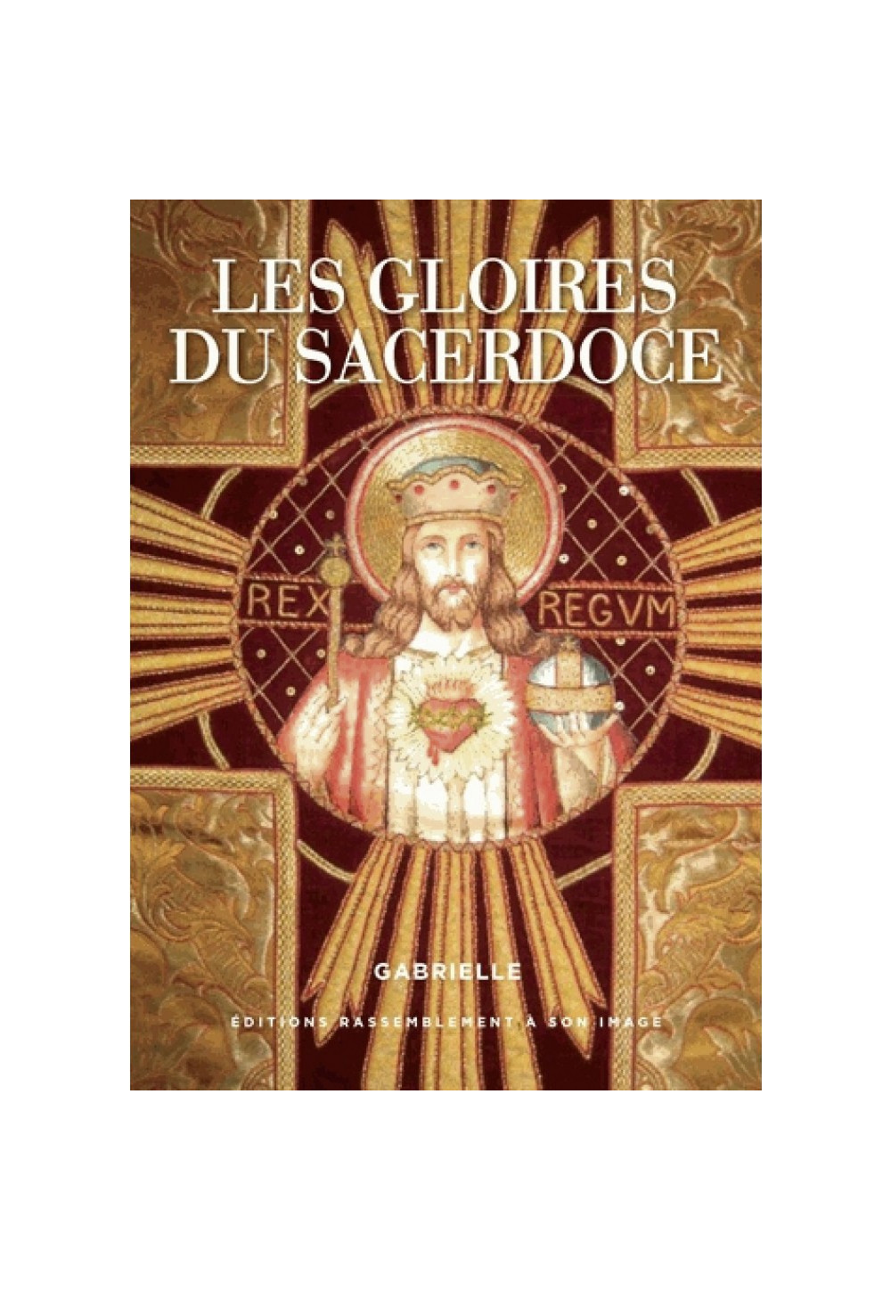 LES GLOIRES DU SACERDOCE