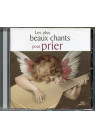 LES PLUS BEAUX CHANTS POUR PRIER