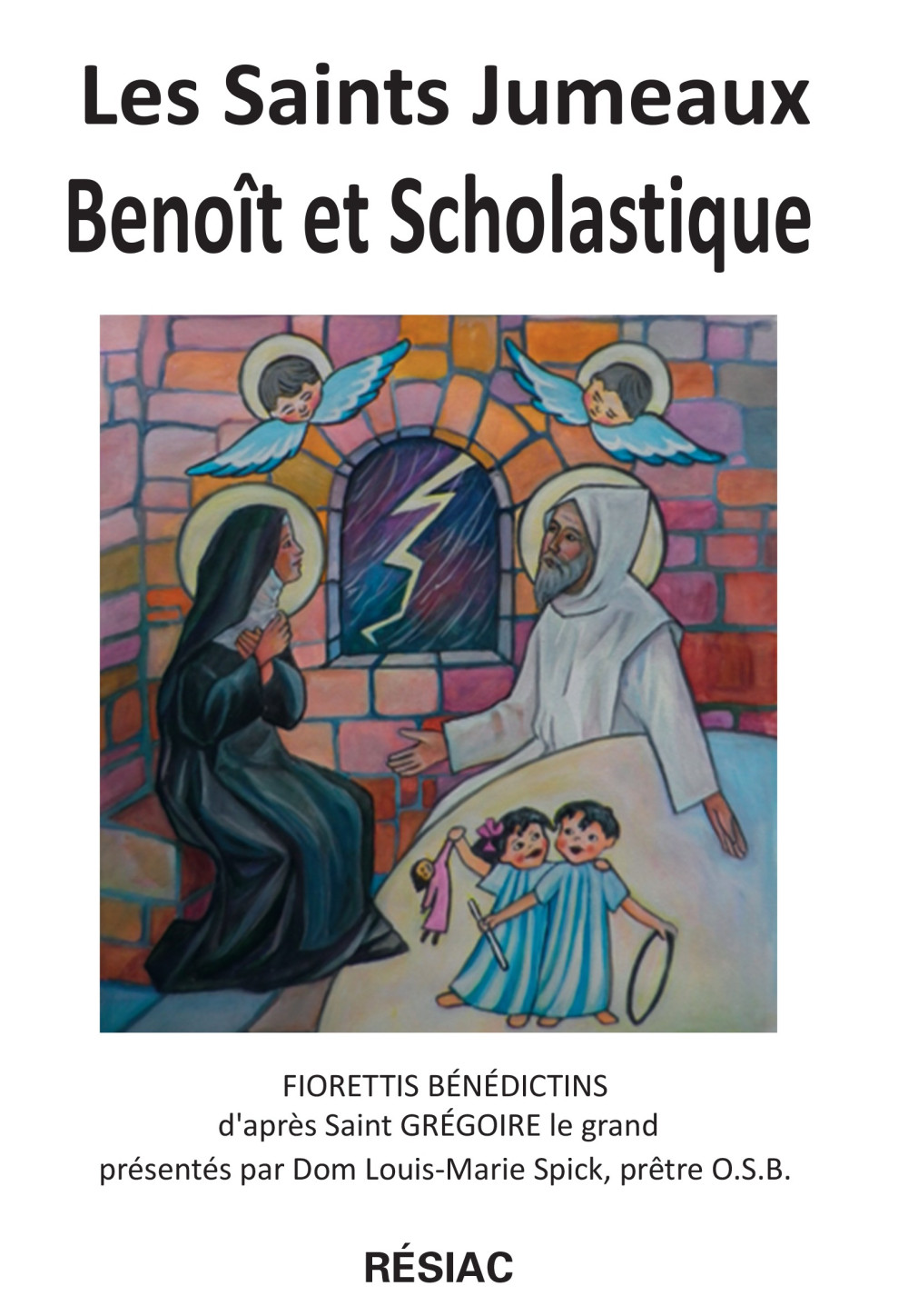 LES SAINTS JUMEAUX BENOIT ET SCHOLASTIQUE