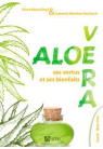 ALOE VERA SES VERTUS ET SES BIENFAITS