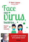 FACE AUX VIRUS, BACTÉRIES… Boostez votre immunité