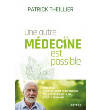 UNE AUTRE MÉDECINE EST POSSIBLE