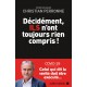 DÉCIDÉMENT ILS N'ONT TOUJOURS RIEN COMPRIS