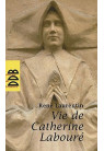 LA VIE DE CATHERINE LABOURE