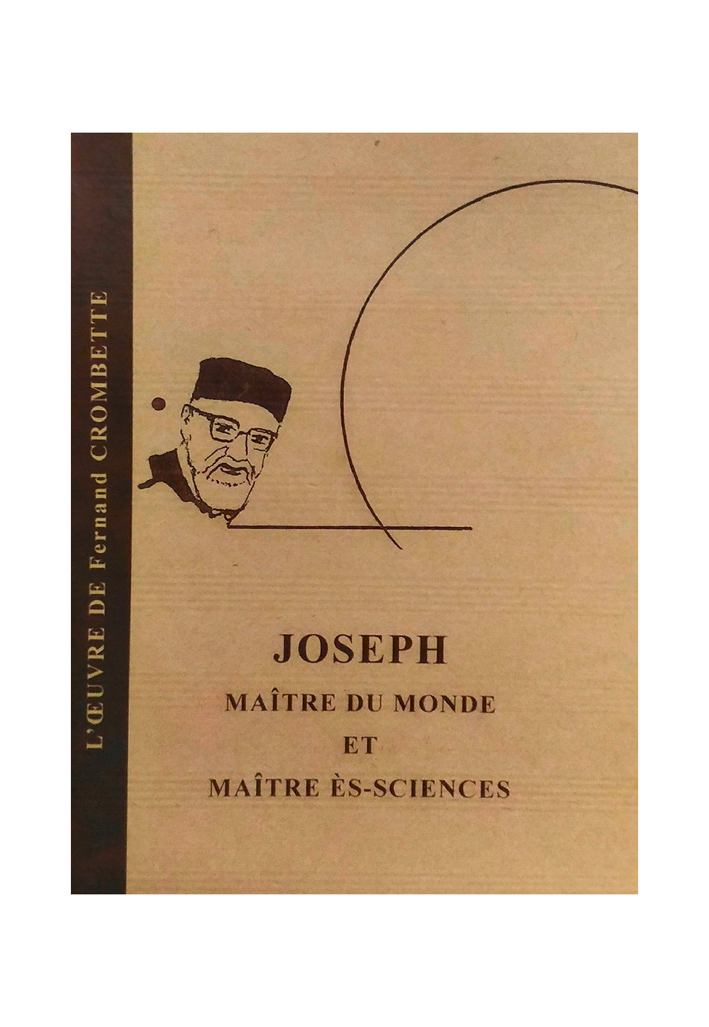 JOSEPH : MAITRE DU MONDE ET MAITRE DES SCIENCES