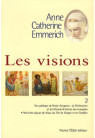 ANNE CATHERINE EMMERICH VISIONS T2 PREDICTION ET MIRACLES