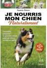 JE NOURRIS MON CHIEN NATURELLEMENT