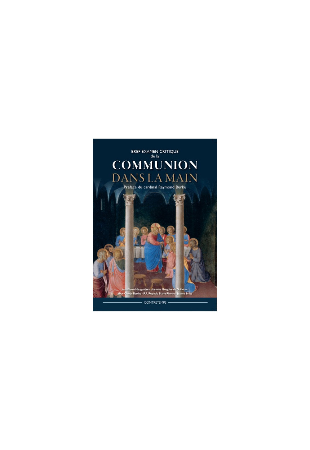 BREF EXAMEN CRITIQUE DE LA COMMUNION DANS LA MAIN