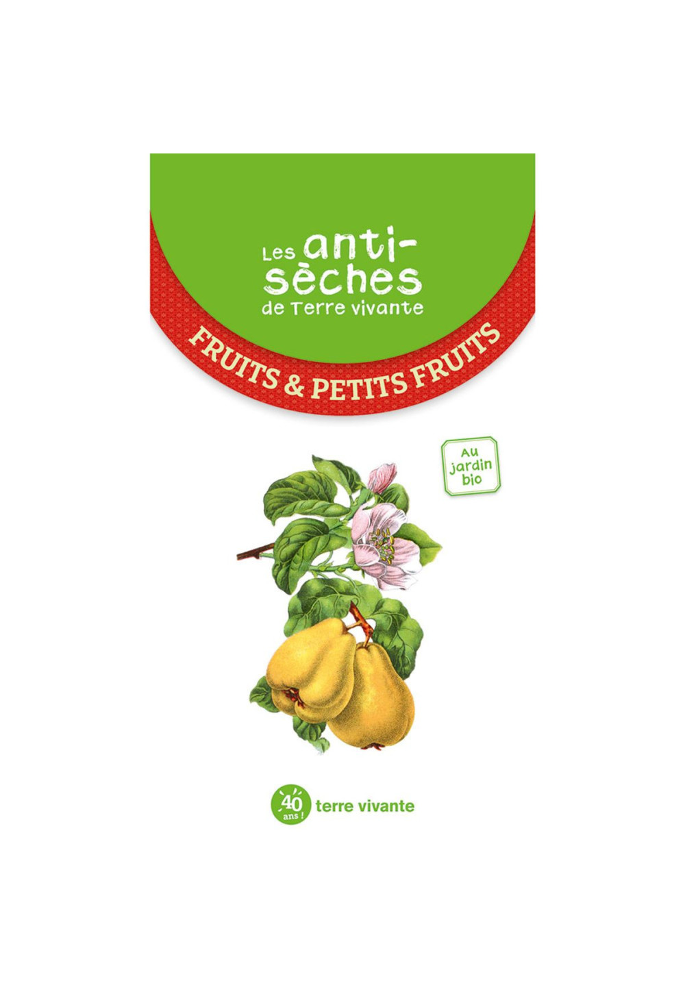 LES ANTI-SECHES FRUITS ET PETITS FRUITS