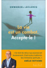 LA VIE EST UN COMBAT, ACCEPTE-LE