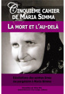 CINQUIEME CAHIER DE MARIA SIMMA LA MORT ET L'AU DELA