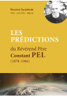 LES PRÉDICTIONS du Révérend Père Constant PEL (1878-1966)