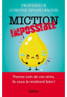 MICTION IMPOSSIBLE prenez soin de vos reins ils vous le rendront bien