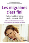 LES MIGRAINES, C'EST FINI