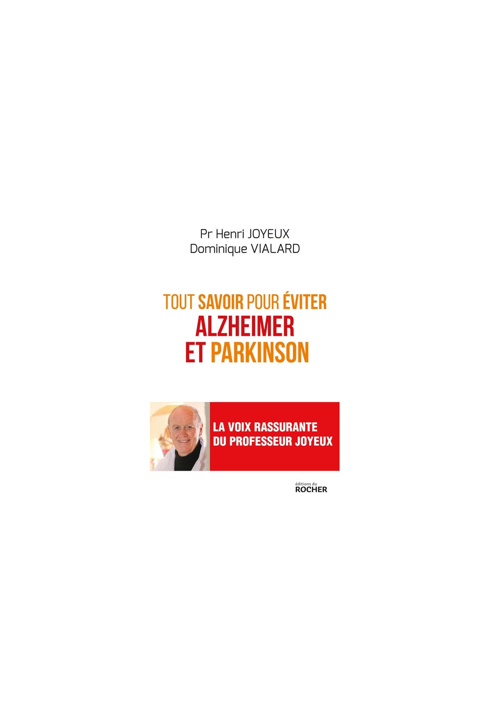 TOUT SAVOIR POUR EVITER ALZHEIMER ET PARKINSON