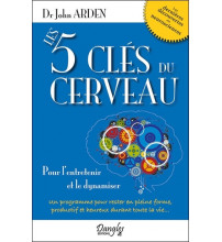 LES 5 CLES DU CERVEAU POUR L'ENTRETENIR ET LE DYNAMISER