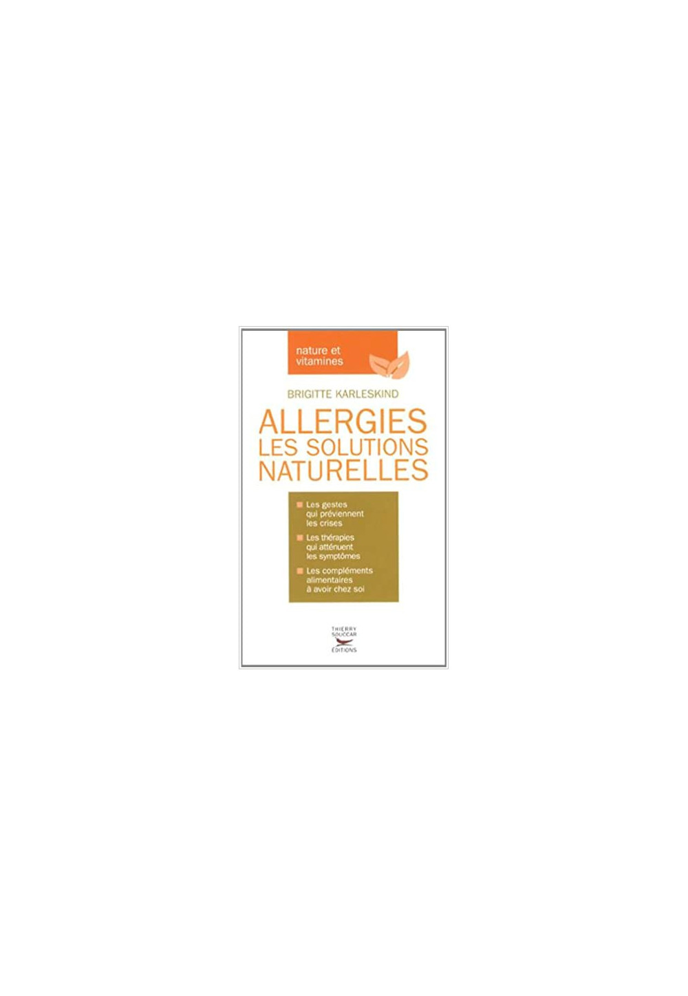 ALLERGIES LES SOLUTIONS NATURELLES