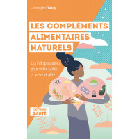 LES COMPLÉMENTS ALIMENTAIRES NATURELS