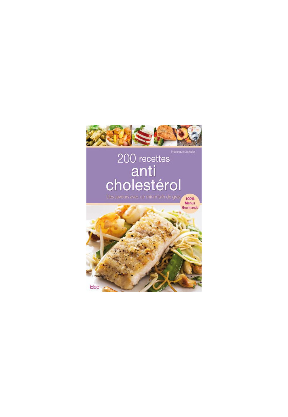 200 RECETTES ANTI-CHOLESTEROL