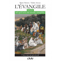 L'EVANGILE TEL QU'IL M'A ETE REVELE T24 version simplifiée