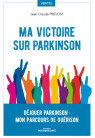 Ma victoire sur Parkinson