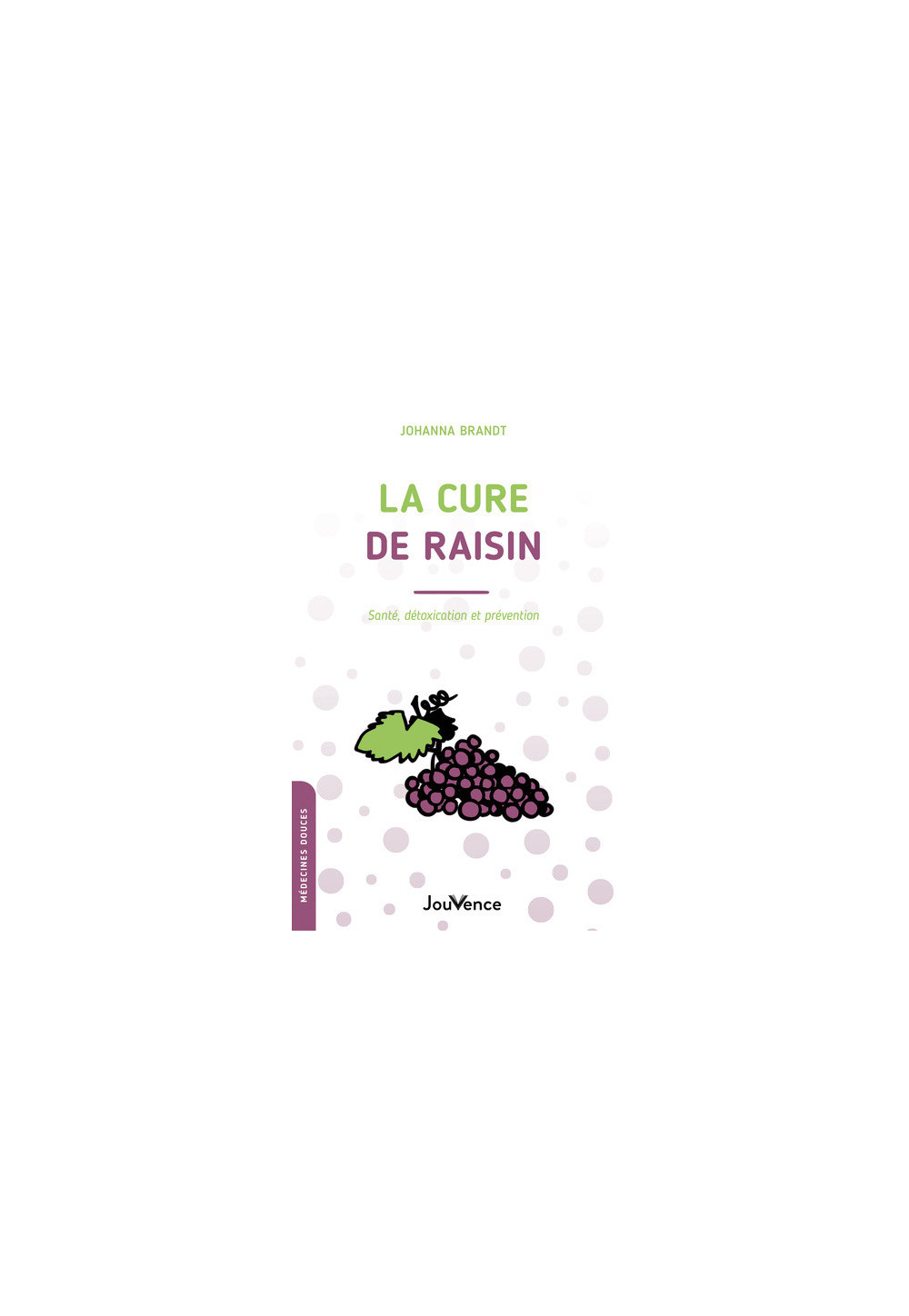 PETIT GUIDE DE LA CURE DE RAISIN (LE) 