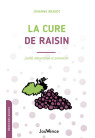 PETIT GUIDE DE LA CURE DE RAISIN (LE) 