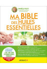 MA BIBLE DES HUILES ESSENTIELLES