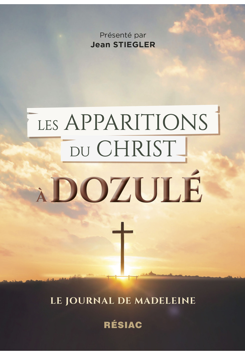 Les APPARITIONS DU CHRIST À DOZULÉ