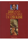 2000 ans d'histoire de l'Eglise