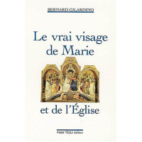 Le vrai visage de Marie et de l'Église