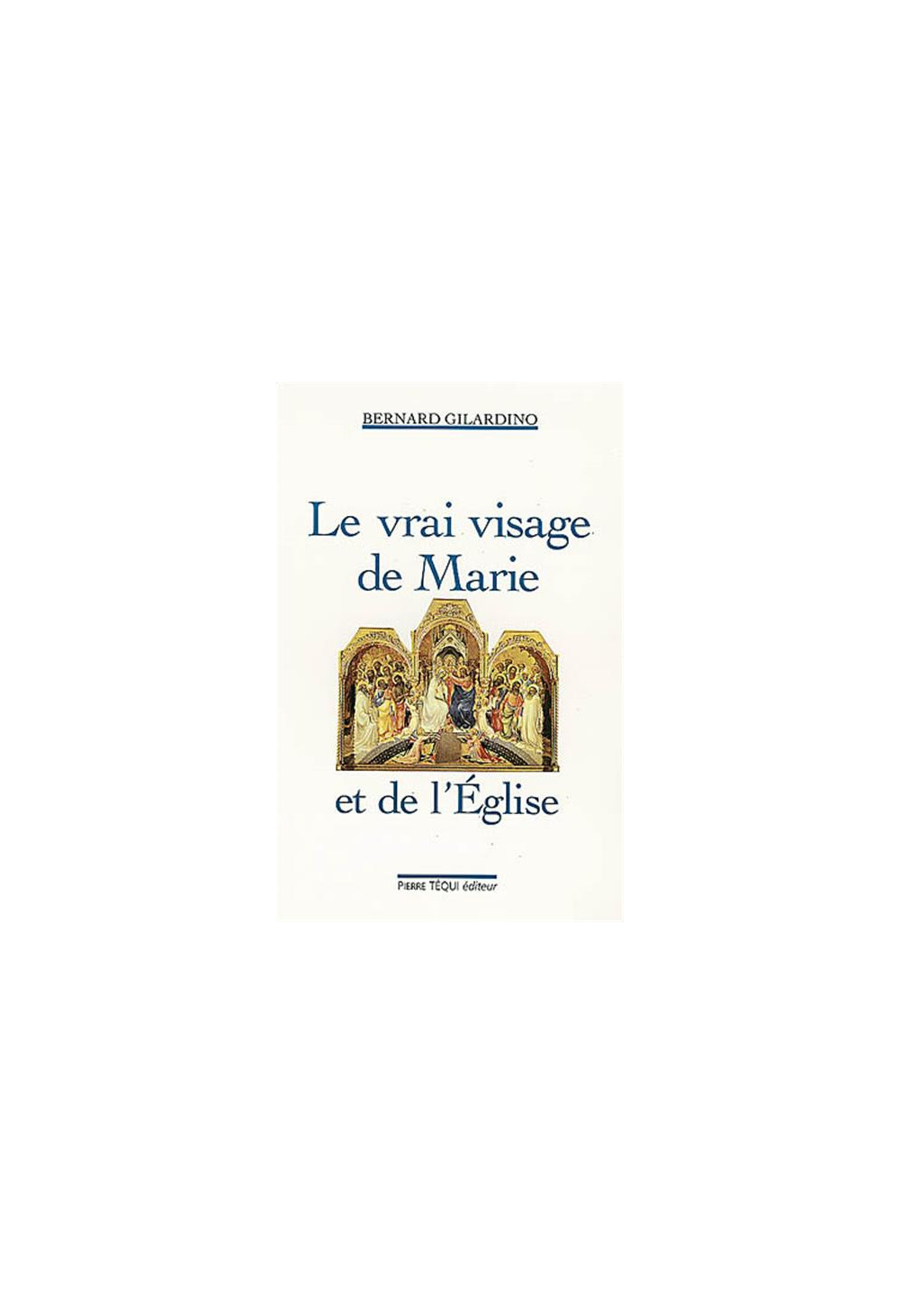 Le vrai visage de Marie et de l'Église