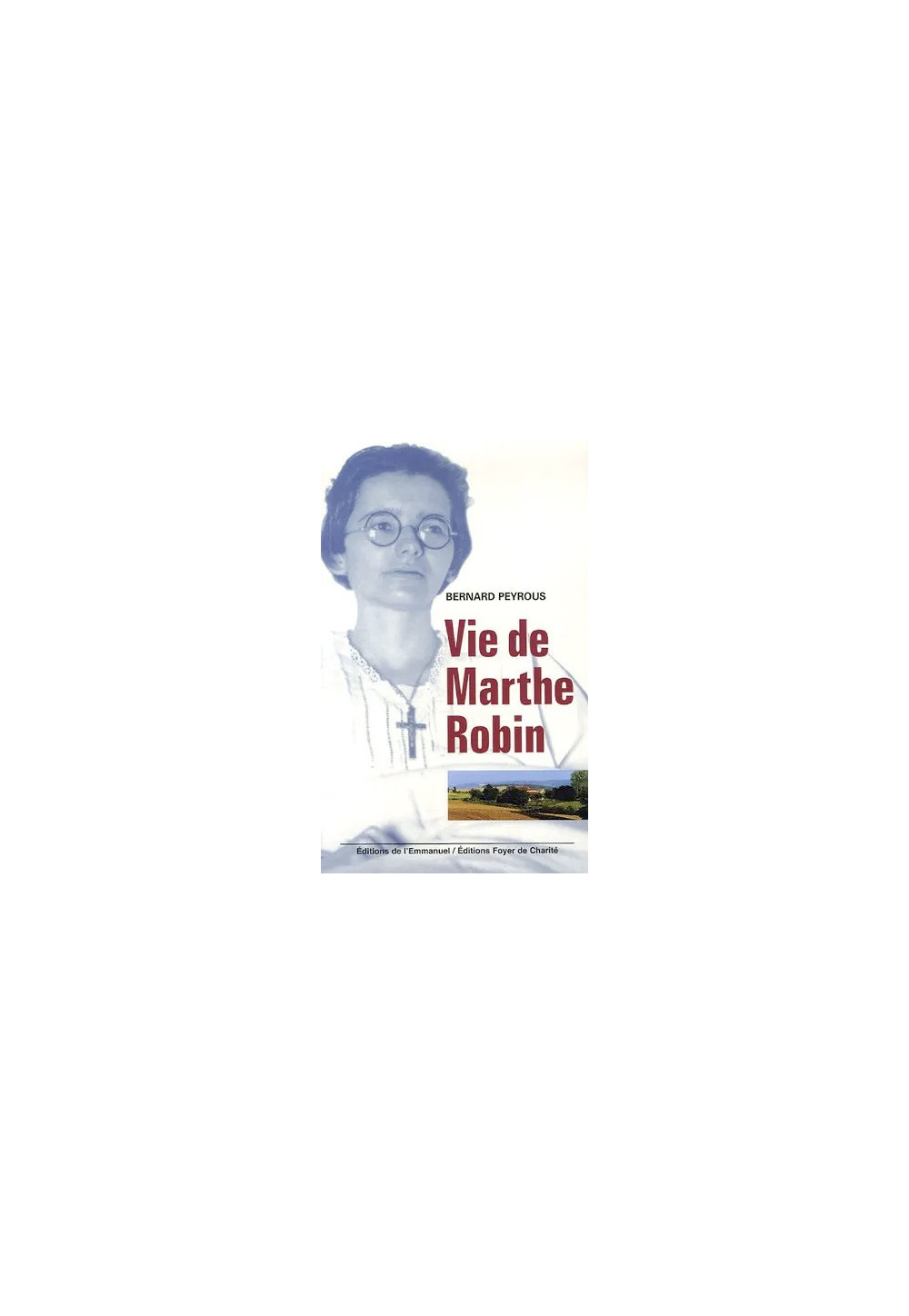 Vie de Marthe Robin