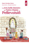 La très belle histoire de Notre-Dame de Pellevoisin