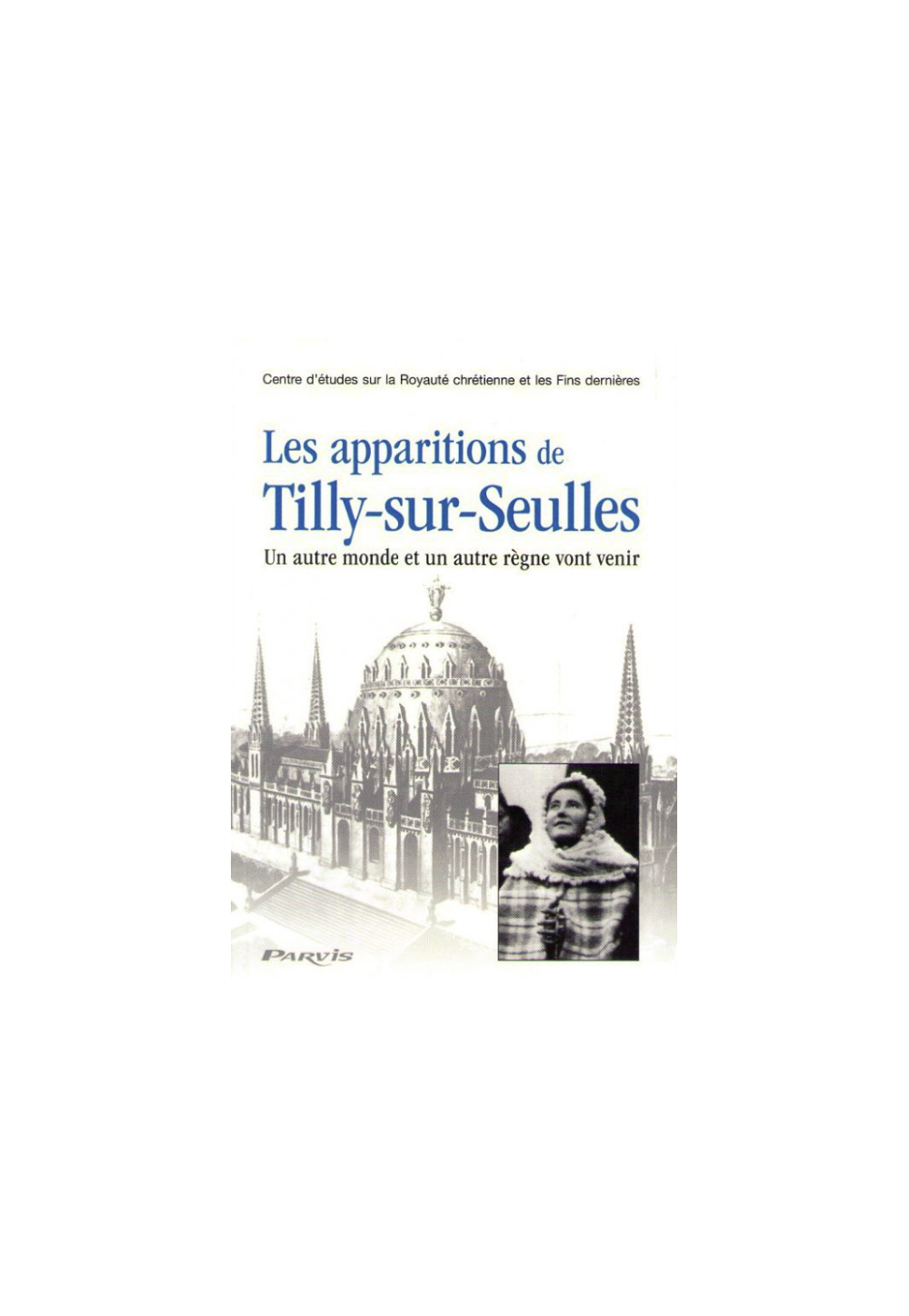 LES APPARITIONS DE TILLY-SUR-SEULLES