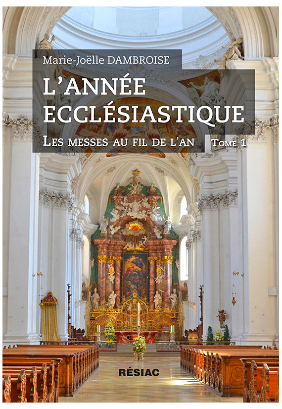 L’ANNÉE ECCLÉSIASTIQUE Les saints au fil des jours - Tome 2