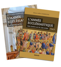 L’ANNÉE ECCLÉSIASTIQUE Les saints au fil des jours - Tome 2