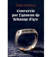 Convertie par l’anneau de Jehanne d’Arc