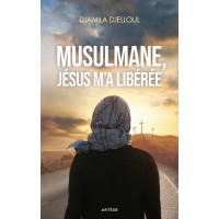 Musulmane, Jésus m'a libérée