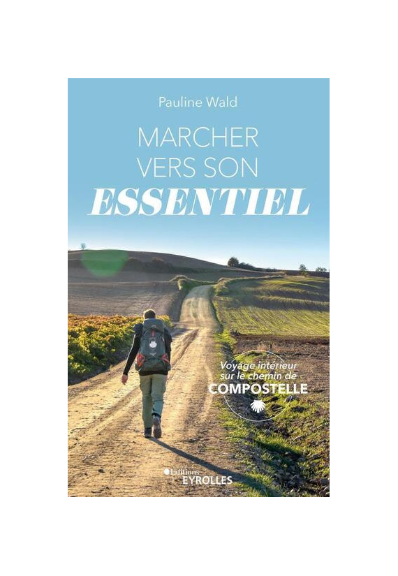 Marcher vers son essentiel