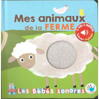 Mes animaux de la ferme. Sonore à toucher