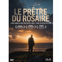 Le prêtre du Rosaire - Une famille qui prie reste unie