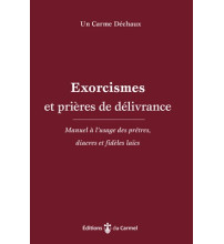 Exorcismes et prières de délivrance