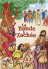 LA BANDE À ZACHÉE